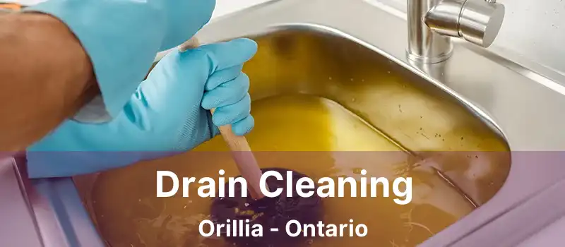  Drain Cleaning Orillia - Ontario