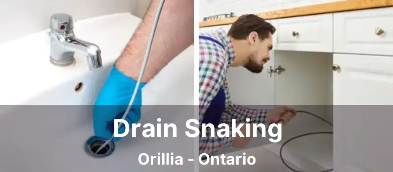  Drain Snaking Orillia - Ontario